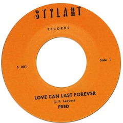 Love Can Last Forever - Fred