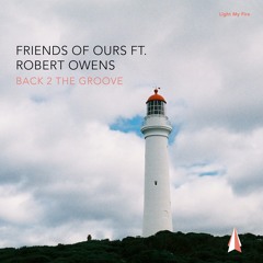 LMF022 – Friends Of Ours feat. Robert Owens – Back 2 The Groove (Vocal Mix) [Full Track | 128kbit/s]
