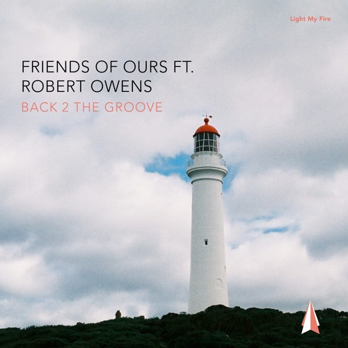 LMF022 – Friends Of Ours feat. Robert Owens – Back 2 The Groove (Vocal Mix) [Full Track | 128kbit/s]