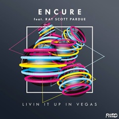 Livin' It up in Vegas feat Ray Scott Pardue (Radio Edit)
