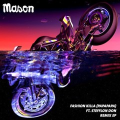 Mason - Fashion Killa (Papapapa) ft. Stefflon Don (Vanilla Ace Remix)