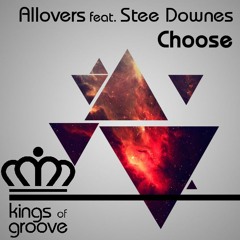 Allovers feat. Stee Downes - Choose (Soulful Tubes version)