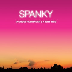 Jacques Palminger & 440hz Trio - Spanky