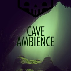Cave Ambience