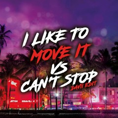 Real 2 Real I like to Move it vs Red Hot Chili Peppers Can't Stop(DAVII EDIT)