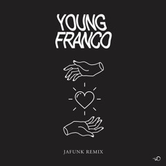 Young Franco - Drop Your Love (Jafunk Remix)
