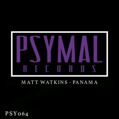 Matt Watkins - Panama (Original Mix) [PSYMAL RECORDS] OUT NOW! (#13 Beatport Psy Chart)