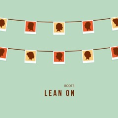 Lean On