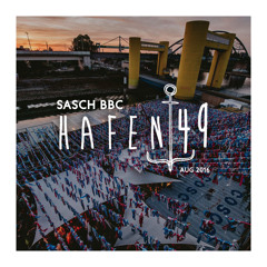 Sasch BBC  - Hafen49  - August 14th 2016