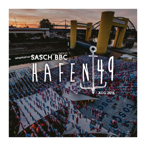 Sasch BBC  - Hafen49  - August 14th 2016