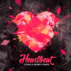 Cosmo & Skoro X FRNDS - Heartbeat (Original Mix)