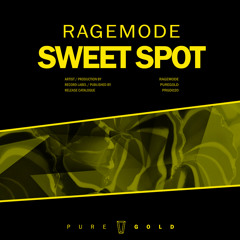 RageMode - Sweet Spot // PRGD020