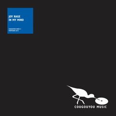 Joy Rage: In My Mind