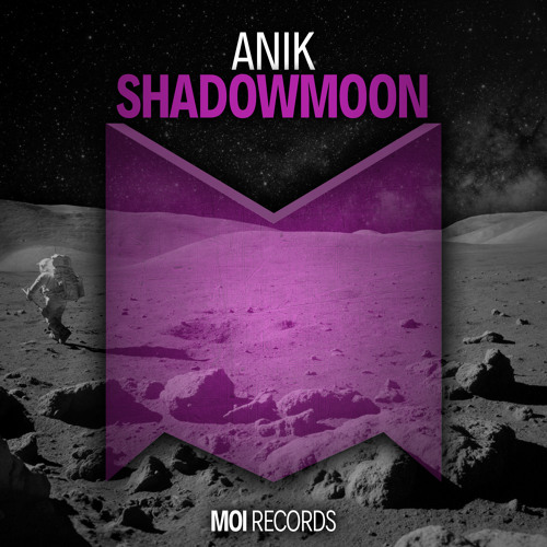 ANIK - Shadowmoon (OUT NOW)