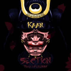 K.A.A.N. - Section (Prod. By Eremsy)[Bombay Knox Exclusive]