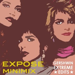 Exposé - Minimix (Gershwin Extreme Edits - long version - )