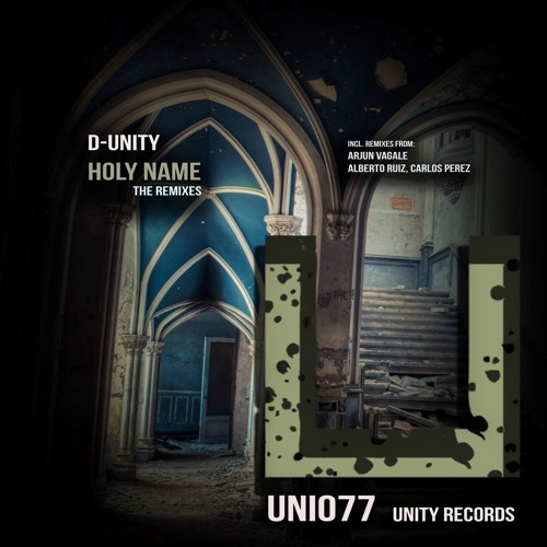 D-Unity - Holy Name ( Alberto Ruiz & Carlos Perez Remix)[UNITY RECORDS]