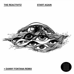 The Reactivitz - Start Again (Original Mix) [Boiler Underground]
