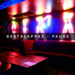 [FREE] Beatslappaz - Pause (Original Mix)