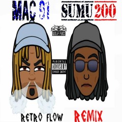 MAC 91 X SUMU 200- Retro Flow (Remix)