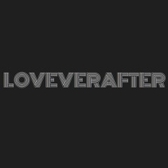 LOVEVERAFTER