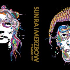 SUN RA | MERZBOW Granular Jazz Part 4