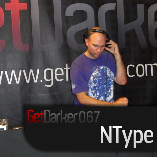 N-Type [Old Skool Garage Set] – GetDarkerTV 067