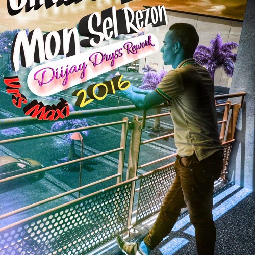 Stream Olivier Brique - Mon Sel Rézon - Vrs Maxi - 2016 (Dj Dryss Rework)  by Diijay Dryss 97441 | Listen online for free on SoundCloud