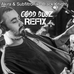 Akira & Subfiltronik - Black Knight (Codd Dubz Refix) [FREE 6k FOLLOWERS DOWNLOAD]