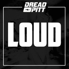 Dread Pitt - Loud (TRAP A LOT MAFIA EXCLUSIVE)