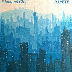Diamond City (REPETE Mashup)