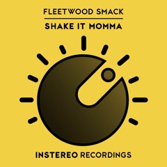 Fleetwood Smack - Shake It Momma
