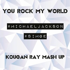 Simge (Yankı) vs Michael Jackson - You Rock My World (Kougan Ray Mashup)