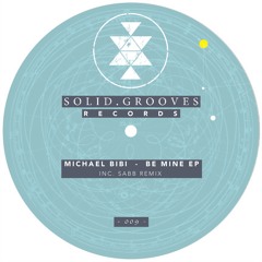 Michael Bibi - Be Mine (Sabb Remix) SGR009