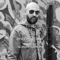 Raresh Rush - EPIC 017 Guest Mix Sorin Simon