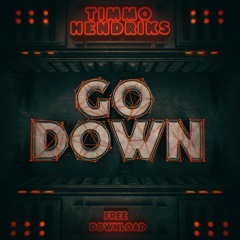 Timmo Hendriks - Go Down