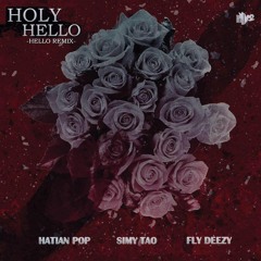 Haitian pop ft Simy Tao & Fly Deezy- Holy Hello(Prod.By Yung Nard)