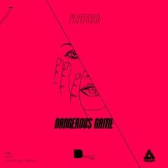 Platform ft. Aria -  Dangerous Game - out on Diskool Records
