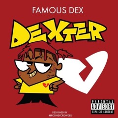 Famous Dex - Geek on a Bitch (Prod by DJ Flippp)