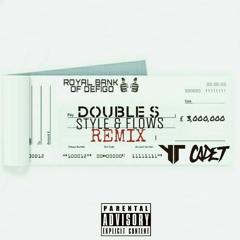 Double S - Style & Flow (REMIX) ( Feat. Cadet & Young Tribez ) *EXPLICIT*