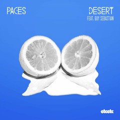 PACES - Desert (Junior Sanchez Dub Mix)