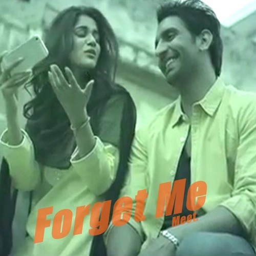 - Forget Me - Meet
