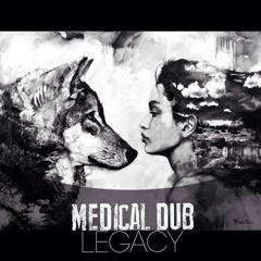 Legacy - Ophelia / Medical Dub