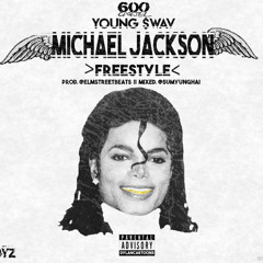 Swav6 - Michael Jackson Freestyle (Prod. Elmstreetbeats)
