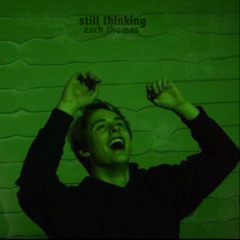 Still Thinking