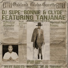 DJ Supe X TanJanae - Bonnie And Clyde