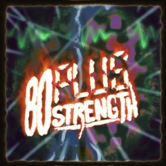 Plus 80 Strength