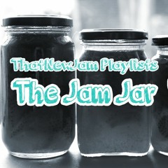 The Jam Jar: Week 32 of 2016