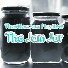 The Jam Jar: Week 30 of 2016