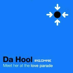 Da Hool - Meet Her At The Love Parade (INSOMNIC Edit)
